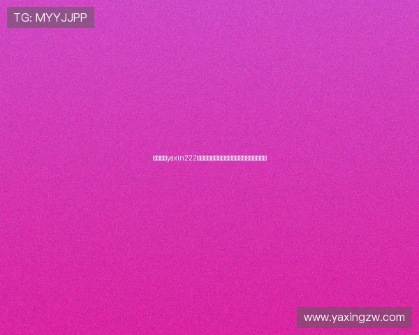 提升亚星yaxin222官网使用体验的实用技巧与常见问题解决方案